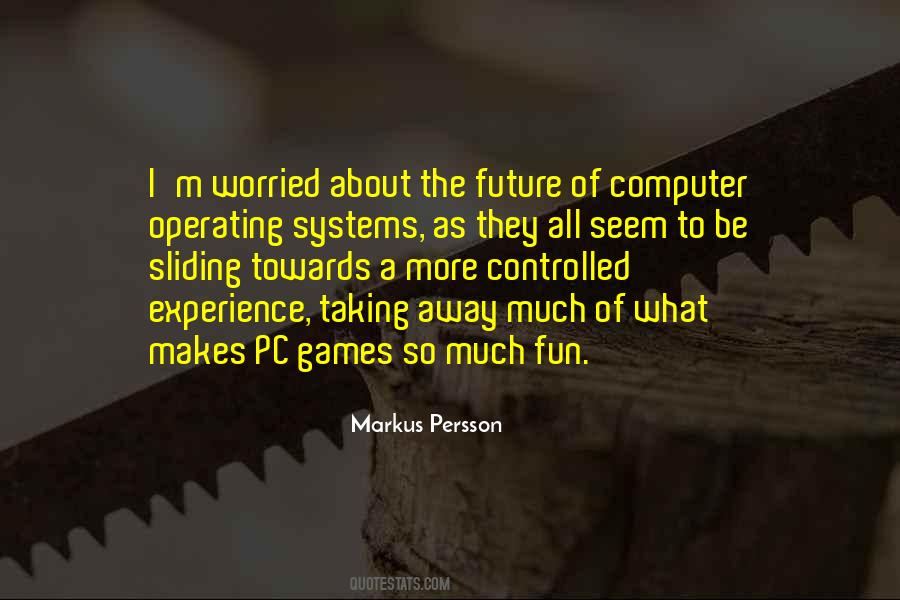 Towards The Future Quotes #1093120
