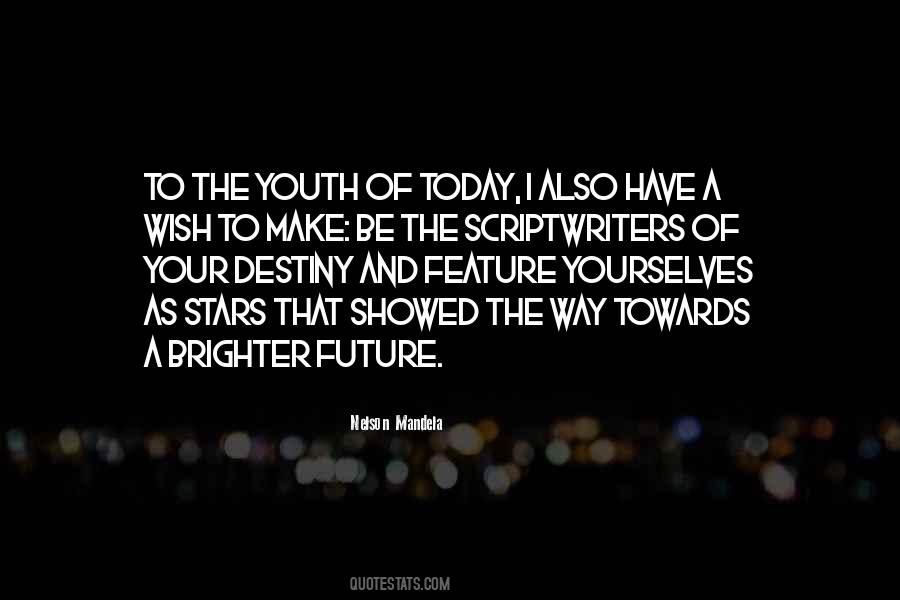 Towards The Future Quotes #1287459