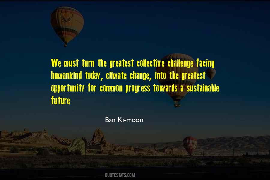 Towards The Future Quotes #405380
