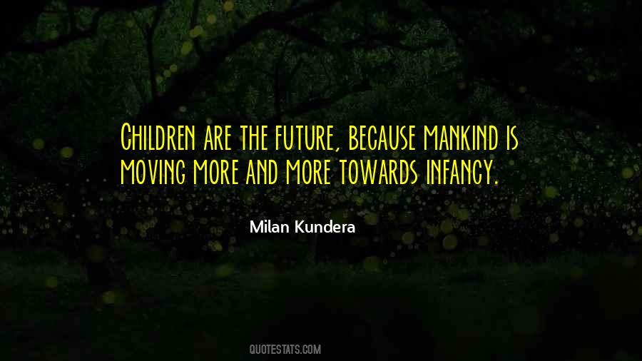 Towards The Future Quotes #622000