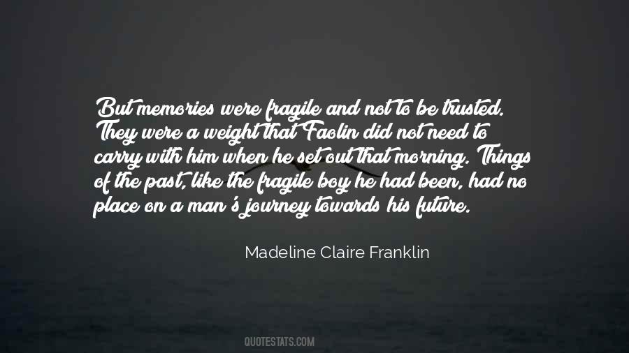 Towards The Future Quotes #624889