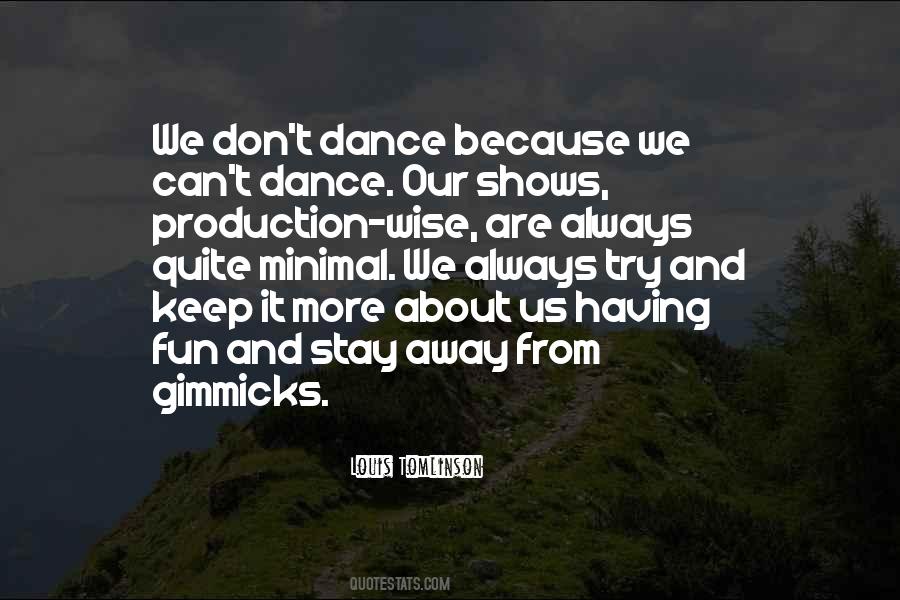 Quotes About Gimmicks #872609
