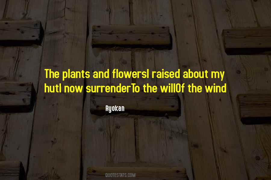 Quotes About Flowers In The Wind #73155