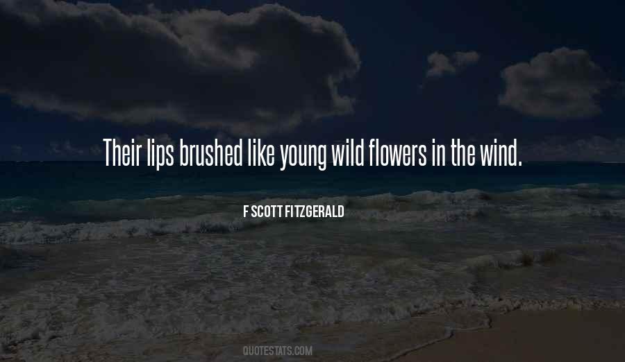 Quotes About Flowers In The Wind #734438