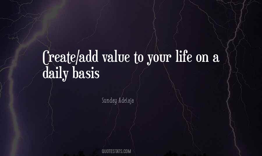 Add Value To Your Life Quotes #1599014