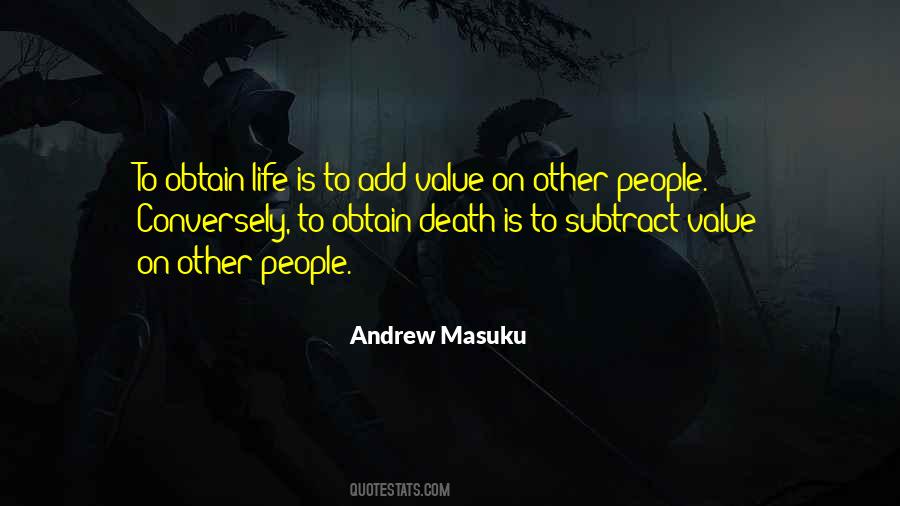 Add Value To Your Life Quotes #1843241