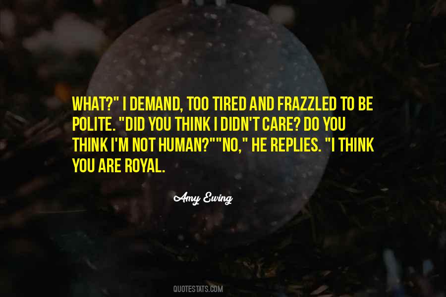 Quotes About Frazzled #822547