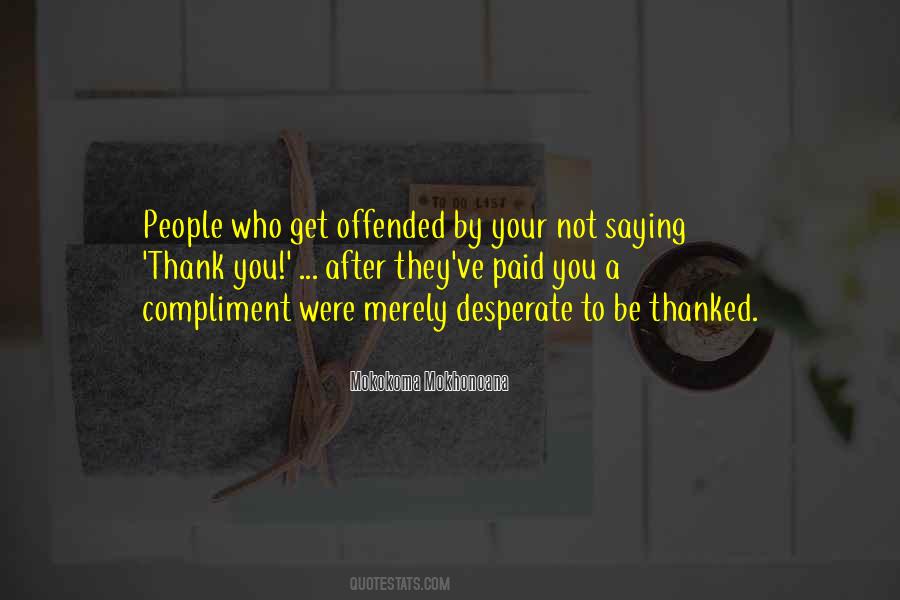 Quotes About Not Saying Thank You #1665033