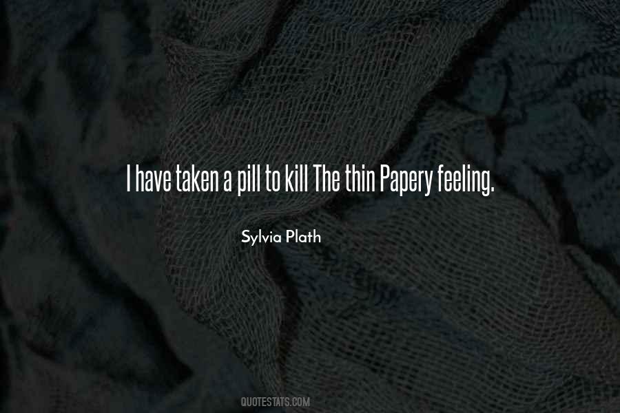 Quotes About Pill #1741459