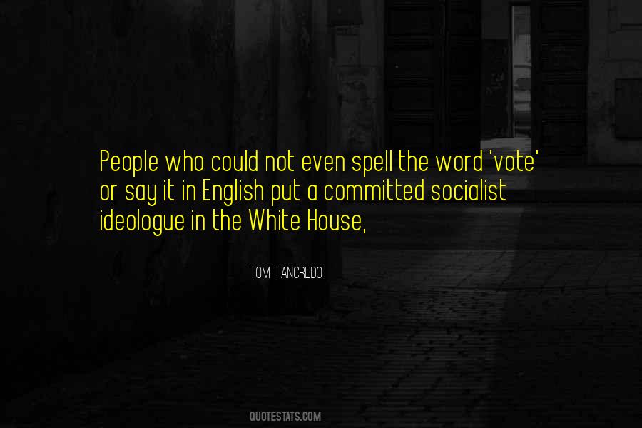 Quotes About The White House #1169225