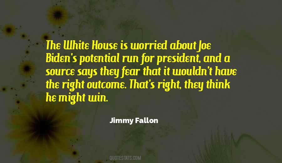 Quotes About The White House #1215969