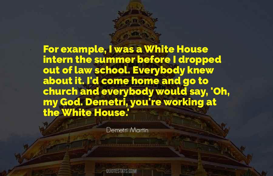 Quotes About The White House #1352975