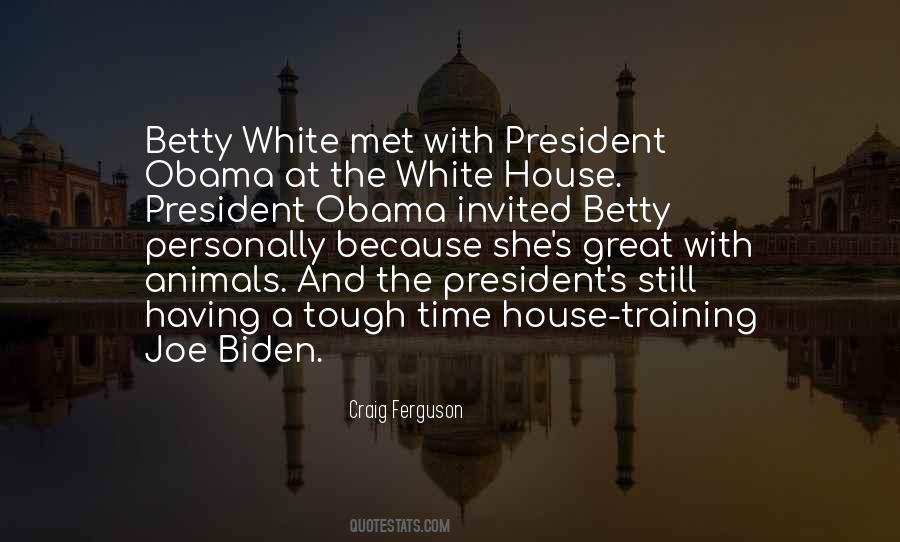 Quotes About The White House #1367048