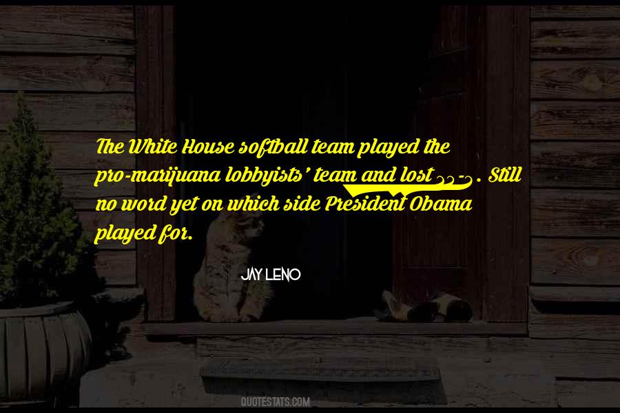 Quotes About The White House #1373669