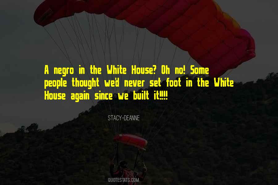 Quotes About The White House #991855