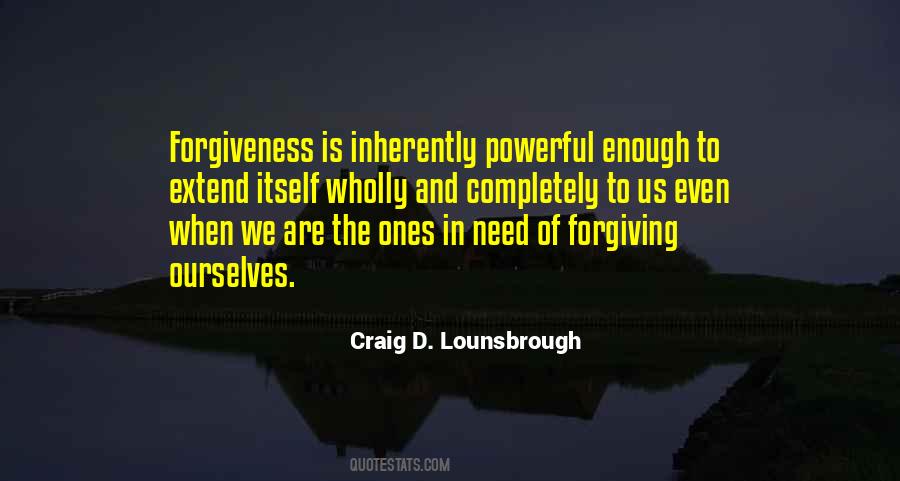 Quotes About Forgiving Ourselves #1332330