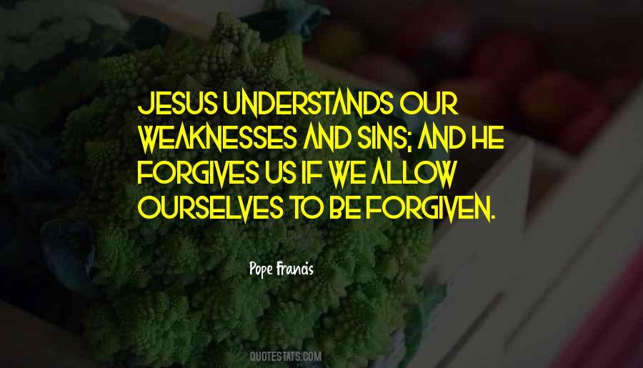 Quotes About Forgiving Ourselves #880544