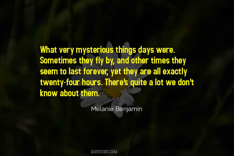 Quotes About Things That Don't Last Forever #996065