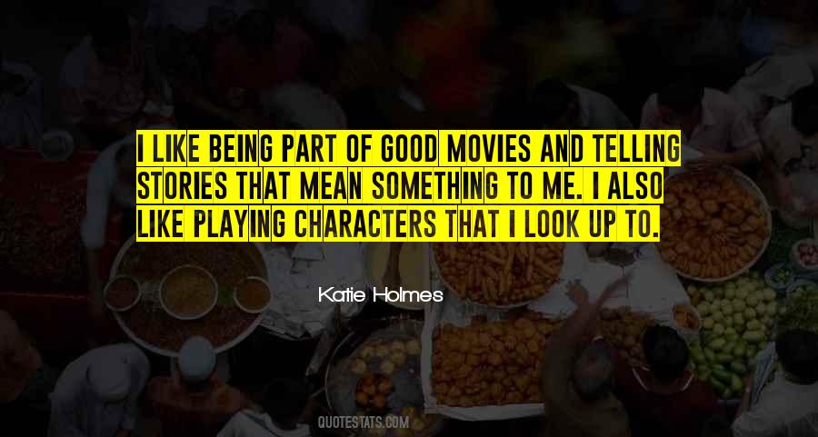 Quotes About Good Movies #1108969