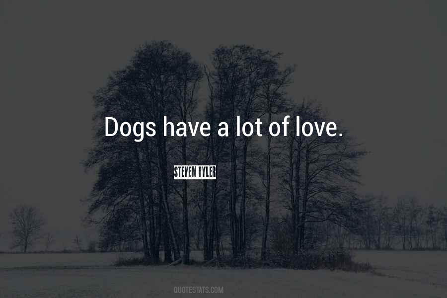 Quotes About Love Of Dogs #660373