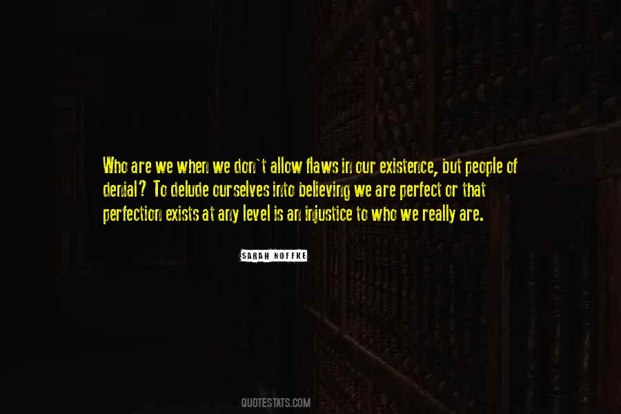 Who Are We Quotes #1295732