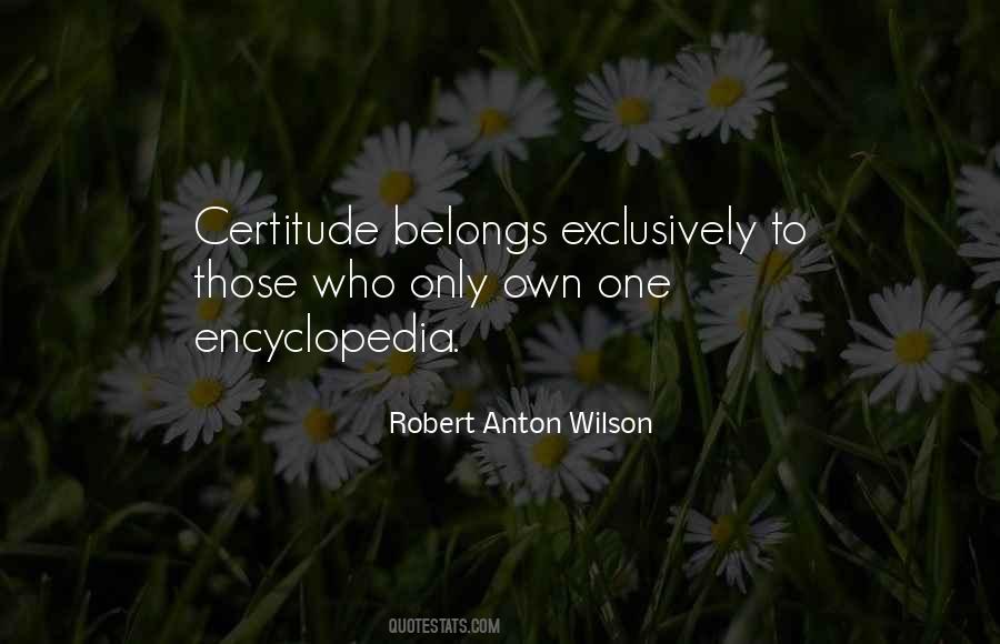 Quotes About Certitude #1428363