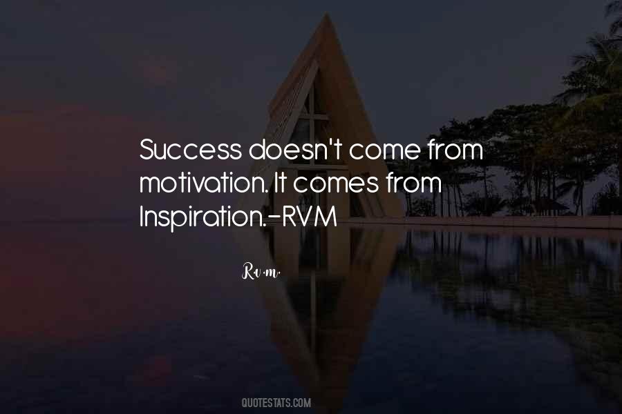 Success Comes From Quotes #556819