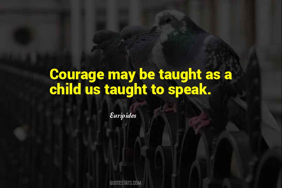 Quotes About Courage To Speak Up #66397