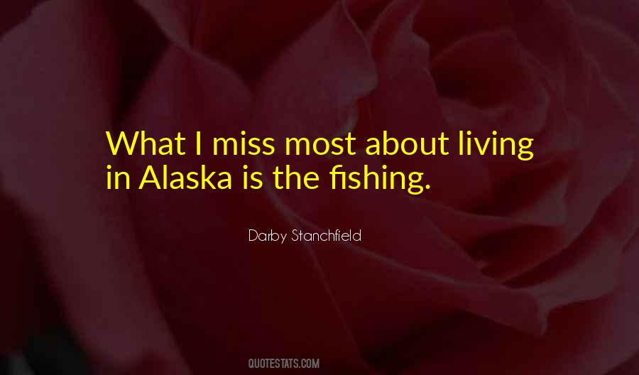 Fishing In Alaska Quotes #550645