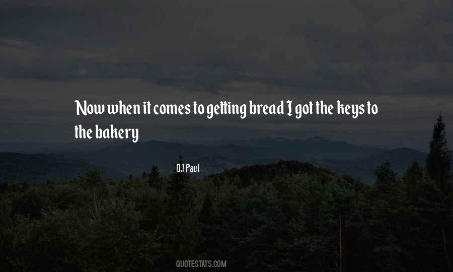 Quotes About Bakery #1200833