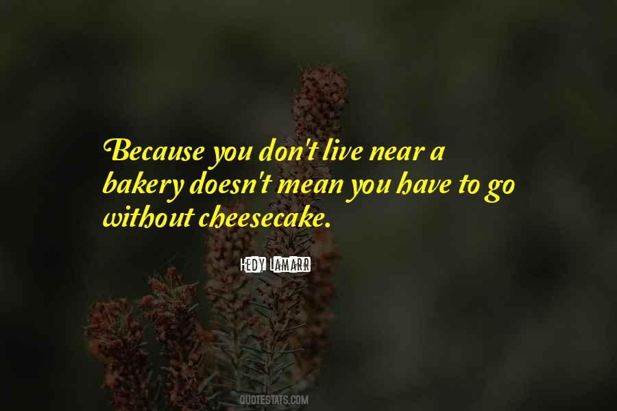 Quotes About Bakery #1719412