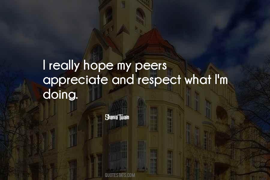 Respect Of Your Peers Quotes #442916