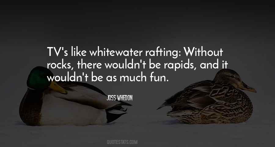 Quotes About Rafting #413736