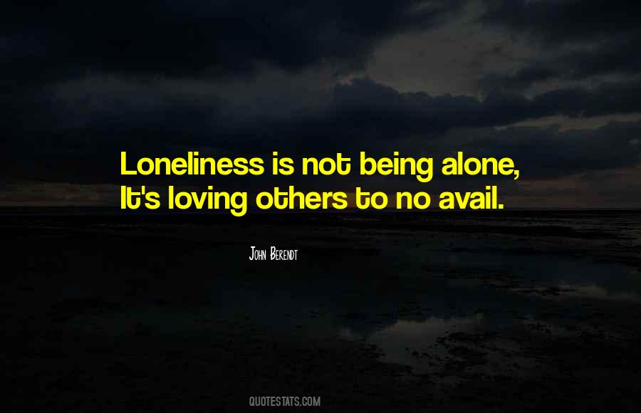 Love Loneliness Quotes #281823