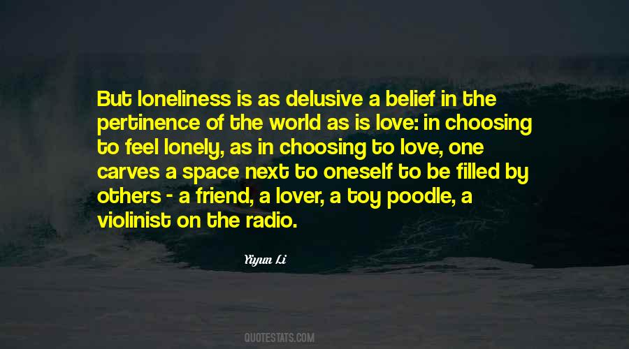 Love Loneliness Quotes #319791