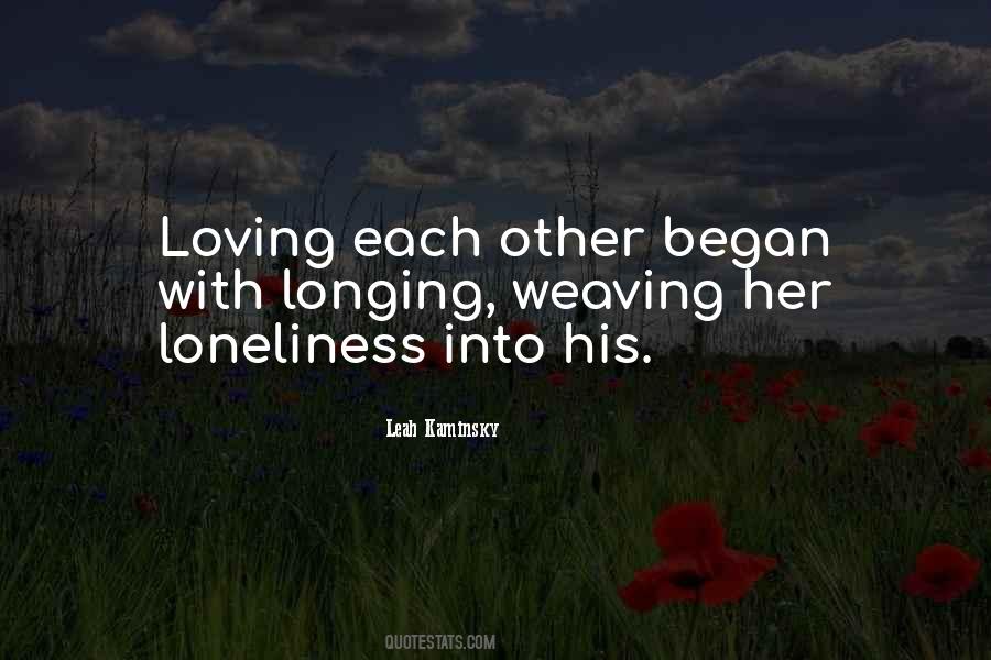 Love Loneliness Quotes #419390