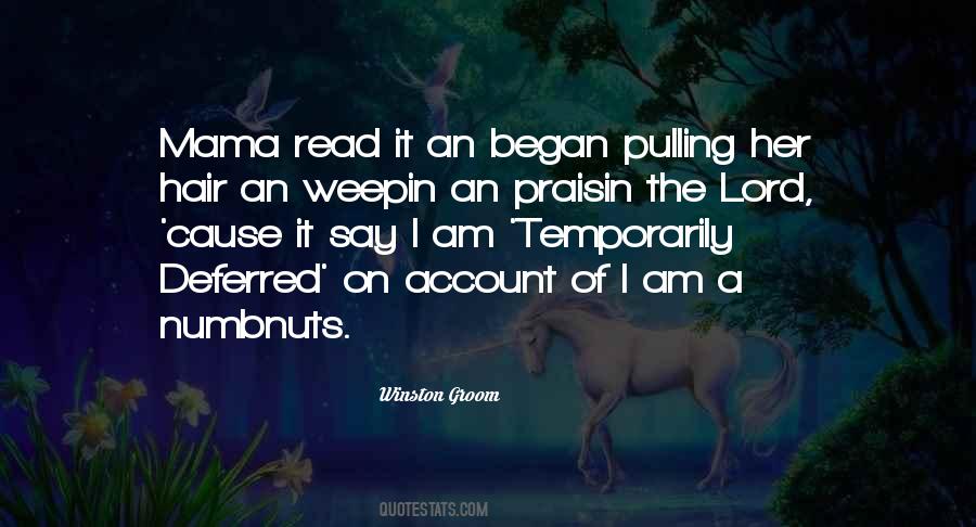 Pulling My Hair Out Quotes #1015228