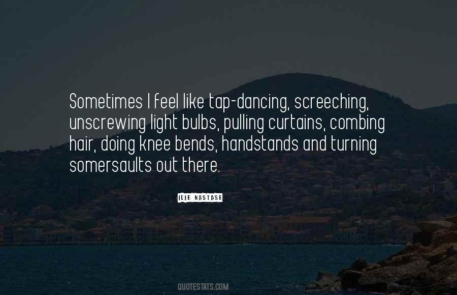 Pulling My Hair Out Quotes #405526