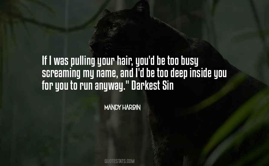 Pulling My Hair Out Quotes #751866