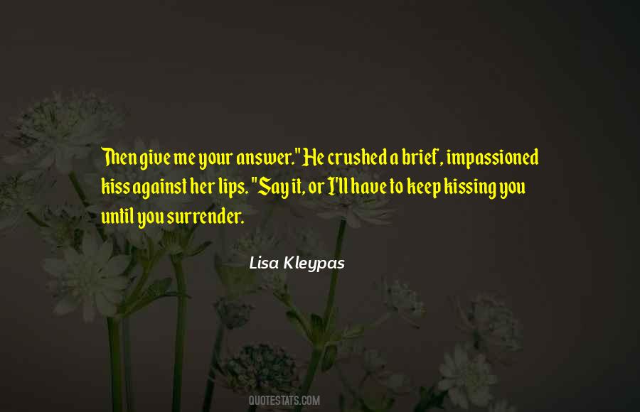 Quotes About Kissing Her Lips #1476112