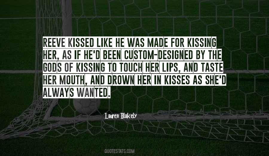 Quotes About Kissing Her Lips #1691503