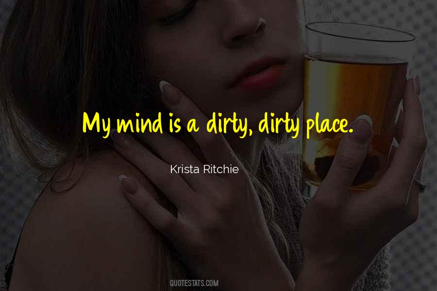 Dirty Place Quotes #1553035