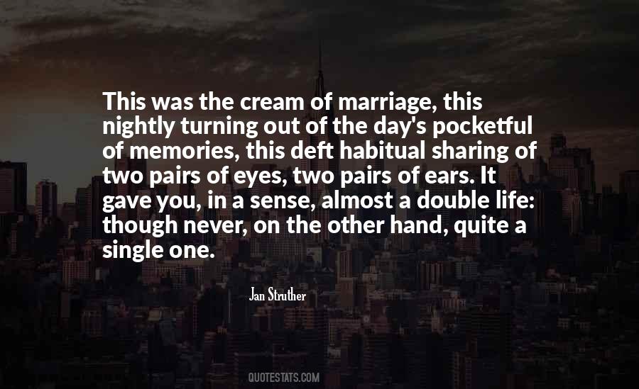 Quotes About Marriage And Single Life #400952