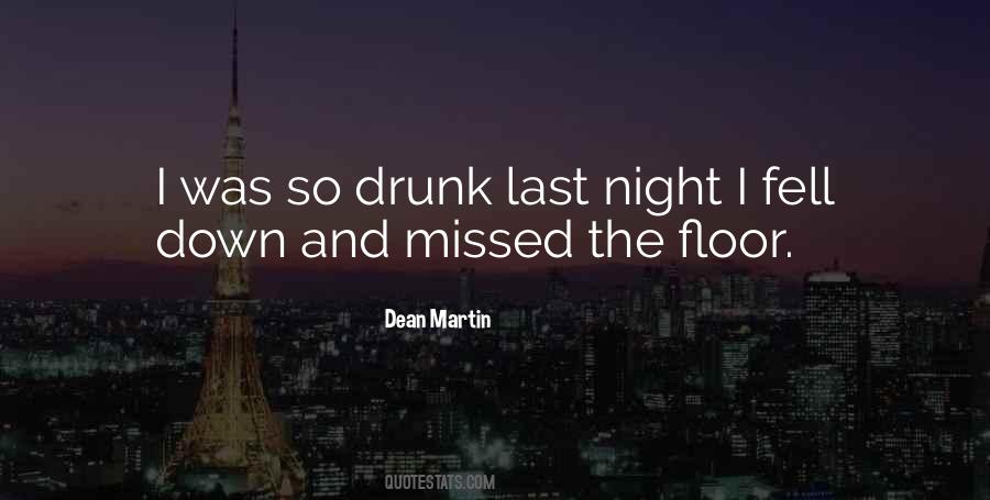 Quotes About Drinking Last Night #1486427
