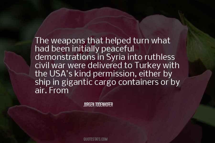 Quotes About Peaceful Demonstrations #287606