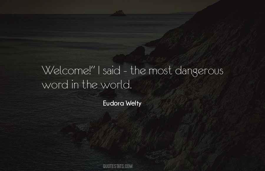 Quotes About The Word Welcome #1293124