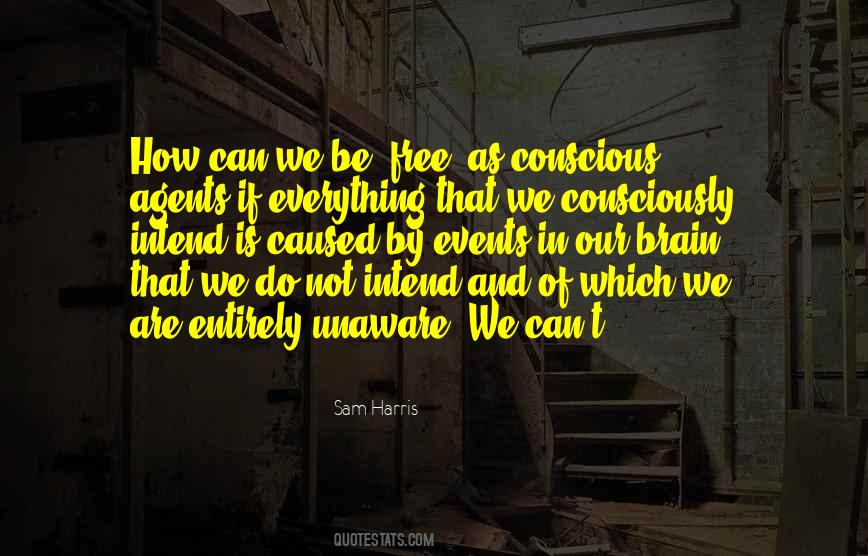 Consciously Conscious Quotes #142959