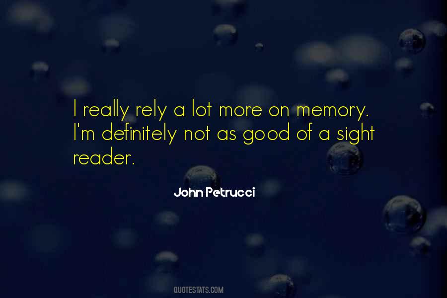 Quotes About Having Good Memories #245221