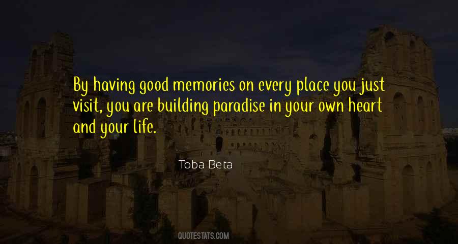 Quotes About Having Good Memories #361819