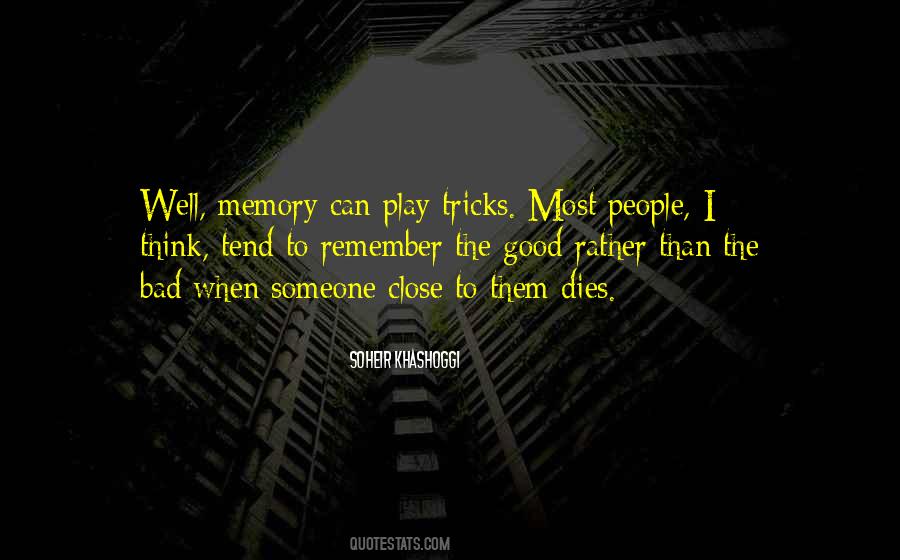 Quotes About Having Good Memories #50101